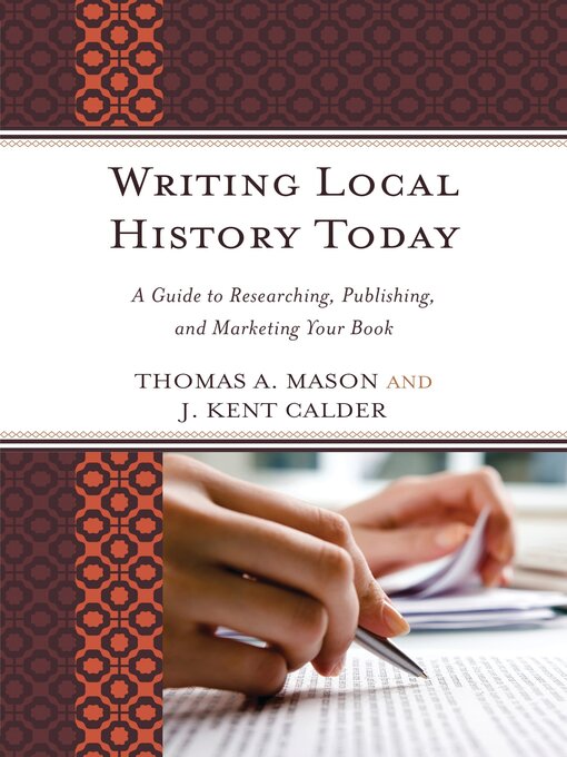 Title details for Writing Local History Today by Thomas A. Mason - Available